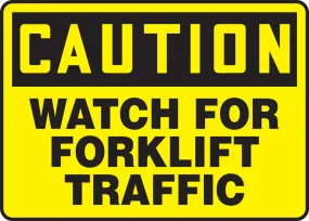 10" X 14" Black And Yellow Adhesive Poly Industrial Traffic Sign "CAUTION WATCH FOR FORKLIFT TRAFFIC"