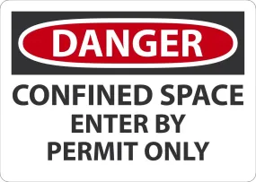 10" X 14" Black, Red And White Aluminum Sign "DANGER CONFINED SPACE ENTER BY PERMIT ONLY"