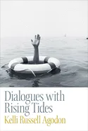 Agodon, Kelli Russell: Dialogues with Rising Tides [used paperback]