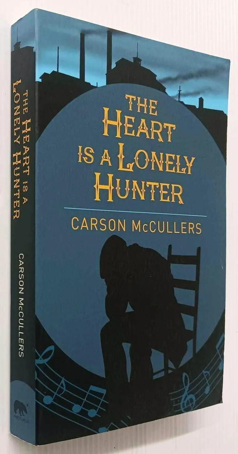 THE HEART IS A LONELY HUNTER - Carson McCullers